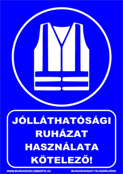 Láthatósági mellény használata kötelező – tábla vagy matrica A3 A4 A5 méretben