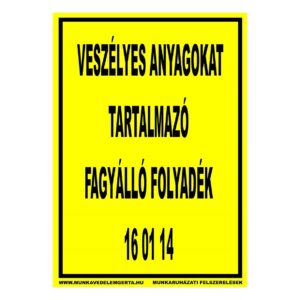 Fagyálló folyadék veszélyes anyag – tábla vagy matrica A3 A4 A5 méretben