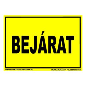 Bejárat – tábla vagy matrica A3 A4 A5 méretben