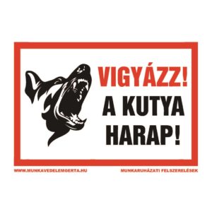 Vigyázz a kutya harap – tábla vagy matrica A3 A4 A5 méretben