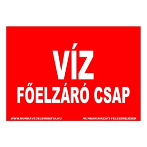 Víz főelzáró csap – tábla vagy matrica A3 A4 A5 méretben