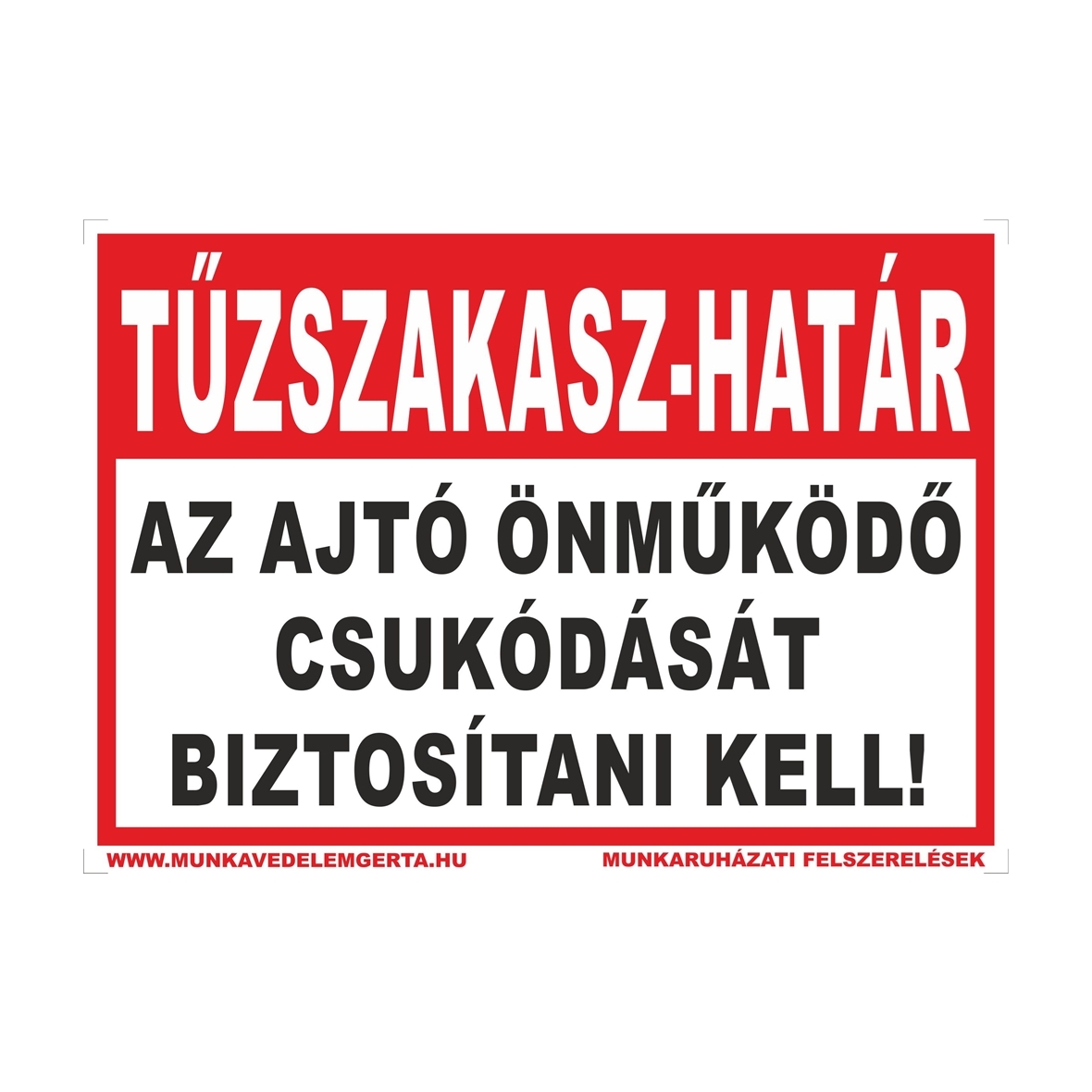 Tűzszakasz-határ tábla vagy matrica