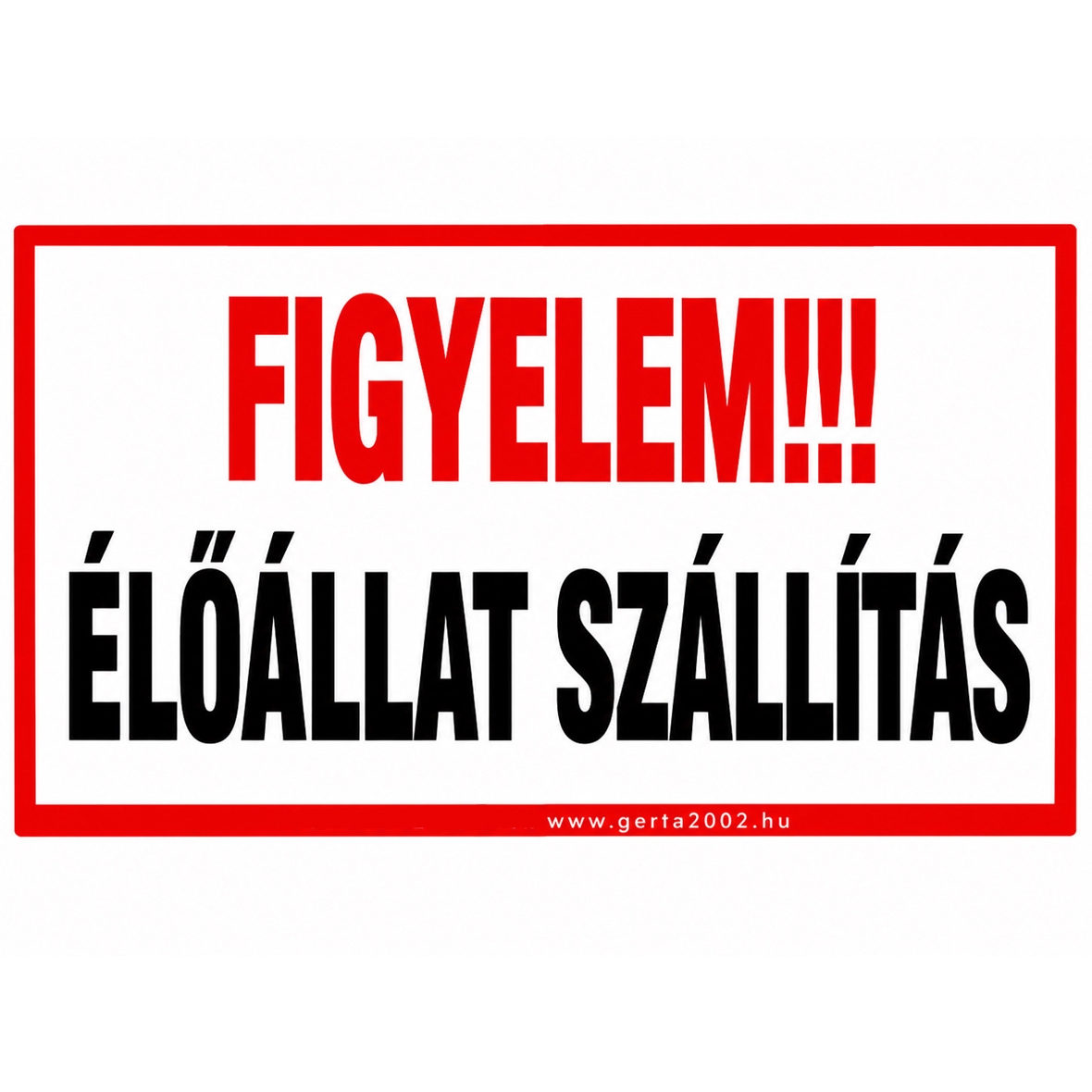 Figyelem, élőállat szállítás